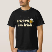 BRUH Ik ben Ierse St. Patrick's Day T-shirt (Voorkant)