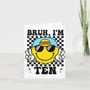 Bruh ik ben tien 10 10de verjaardag Groovy jongens Kaart