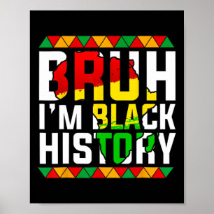 Bruh ik ben Zwarte Geschiedenis Afrika Kaart Melan Poster