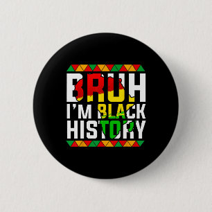 Bruh ik ben Zwarte Geschiedenis Afrika Kaart Melan Ronde Button 5,7 Cm