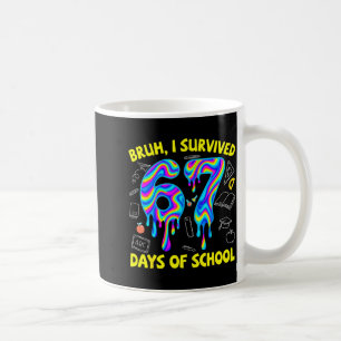 Bruh ik heb 67 dagen school overleefd Grappige zes Koffiemok