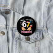 Bruh ik heb 67 dagen school overleefd ronde button 7,6 cm (In situ)