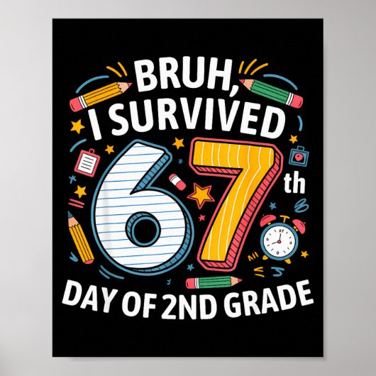 Bruh ik heb de 67e dag van de 2e klas overleefd 67 poster (Voorkant)