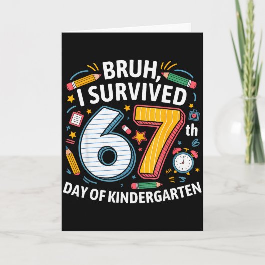 Bruh ik overleefde de 67e dag van de kleuterschool kaart (Voorkant)