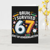 Bruh ik overleefde de 67e dag van de kleuterschool kaart (Gele Bloem)
