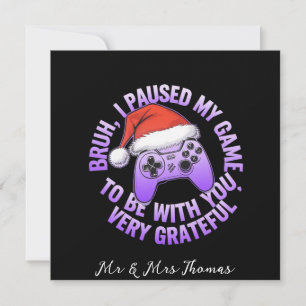 Bruh, ik pauzeerde mijn spel om bij je te zijn  kaart