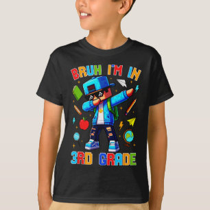 Bruh ik zit in de 3e klas Dabbing Leuke Gamer Ck N T-shirt