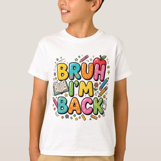 Bruh I'm Back T-shirt | Grappige Retro Schooltrui (Voorkant)