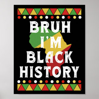 Bruh I'm Black History Month Black Tiener Jongens  Poster