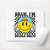 Bruh I'm Double Digits 10 Year Old Boy Birthday 10 Muismat (Met muis)