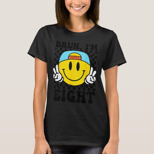 Bruh I'm Eight 8 8th Birthday Groovy Boys Girls 8 T-shirt (Voorkant)