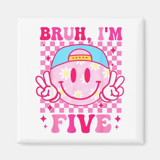 Bruh I'm Five 5 5th Birthday Girls Groovy 5 Years  Magneet (Voorkant)