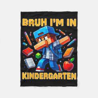 Bruh I'm In Kindergarten Boys Kids Gamer Ck To Sch Fleece Deken