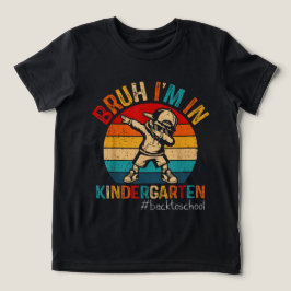 Bruh I'm In Kindergarten Dabbing Boy First day Of  Tri-Blend Shirt