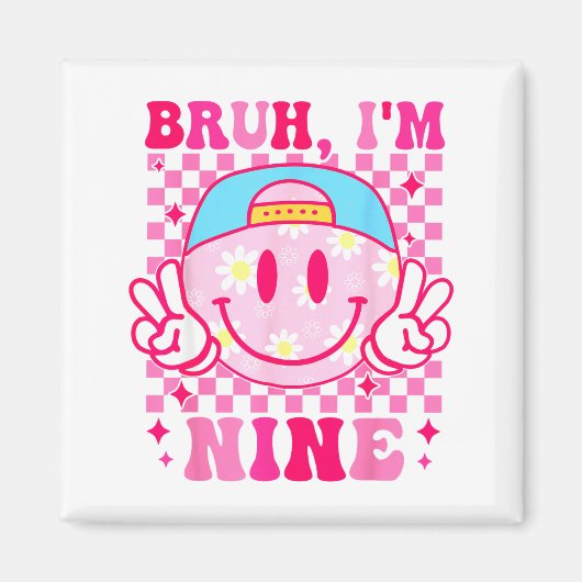 Bruh I'm Nine 9 9th Birthday Girls Groovy 9 Years  Magneet (Voorkant)