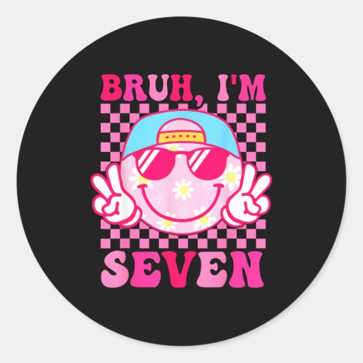 Bruh I'm Seven 7 7th Birthday Girls Groovy 7 Years Ronde Sticker (Voorkant)