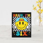 Bruh I'm Six 6 6th Birthday Groovy Boys Girls 6 Ye Kaart (Gele Bloem)
