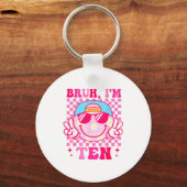 Bruh I'm Ten 10 10th Birthday Girls Groovy 10 Year Sleutelhanger (Voorkant)