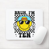 Bruh I'm Ten 10 10th Birthday Groovy Boys Girls 10 Muismat (Met muis)