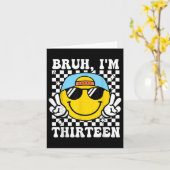 Bruh Im Thirteen 13 13th Birthday Groovy Boys 13 Y Kaart (Gele Bloem)