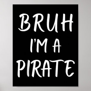 Bruh in een piraat kostuum grappig luie Halloween Poster