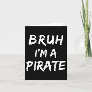 Bruh In Een Piratenkostuum Grappig Lui Halloween _ Kaart