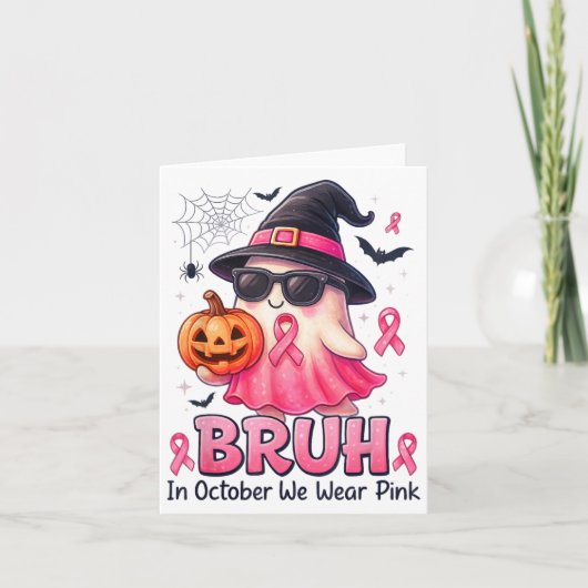 Bruh In Oktober dragen we Nk Pompoen Boo Geest Bre Kaart (Voorkant)
