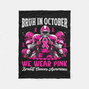 Bruh in oktober dragen we roze uit voetbaljongens fleece deken