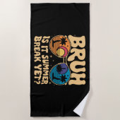 Bruh is het zomerreces en toch de laatste schoolda strandlaken (Voorkant)