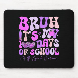 Bruh is mijn 100 dagen school retro vijfde klas t muismat