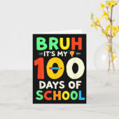 Bruh is mijn 100 dagen van de leraar van de school kaart (Gele Bloem)
