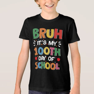 Bruh is mijn 100 dagen van de School Grappig 100st Tri-Blend Shirt