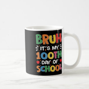 Bruh is mijn 100 dagen van school Funny Boys Kinde Koffiemok