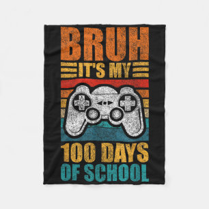 Bruh is mijn 100 dagen van school gamer jongen 100 fleece deken