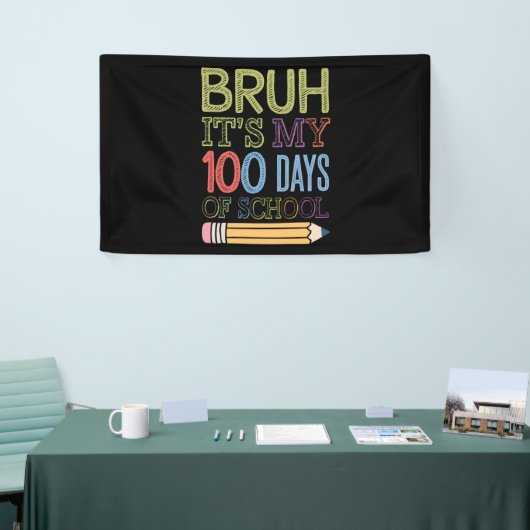 Bruh is mijn 100 dagen van school grappige 100e da spandoek (Beurs)
