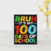 Bruh is mijn 100 dagen van schoolstudent 100e dag kaart (Gele Bloem)