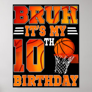 Bruh is mijn 10e verjaardag basketbal thema 10 jaa poster