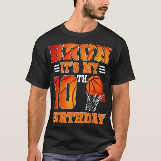 Bruh is mijn 10e verjaardag basketbal thema 10 jaa t-shirt (Voorkant)
