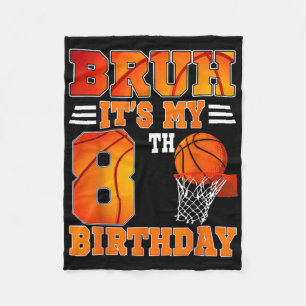 Bruh is mijn 8e verjaardag basketbal thema 8 jaar fleece deken