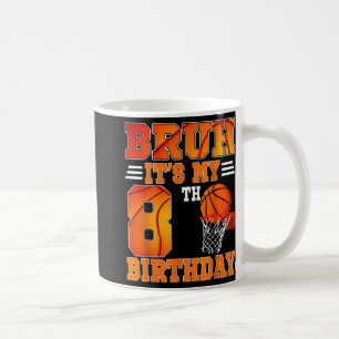 Bruh is mijn 8e verjaardag basketbal thema 8 jaar koffiemok