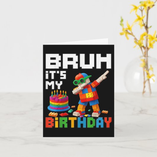 Bruh is mijn verjaardag Master Builder Brick Me Kaart (Gele Bloem)