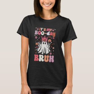 Bruh is My Boo Day Schattigee Halloween Verjaardag T-shirt