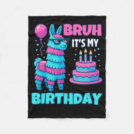 Bruh It’s My Birthday Funny Llama Pinata Bday Boy  Fleece Deken (Voorkant)