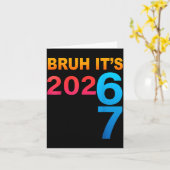 Bruh It's 202 67 Meme Six Seven 67 New Year 202 67 Kaart (Gele Bloem)