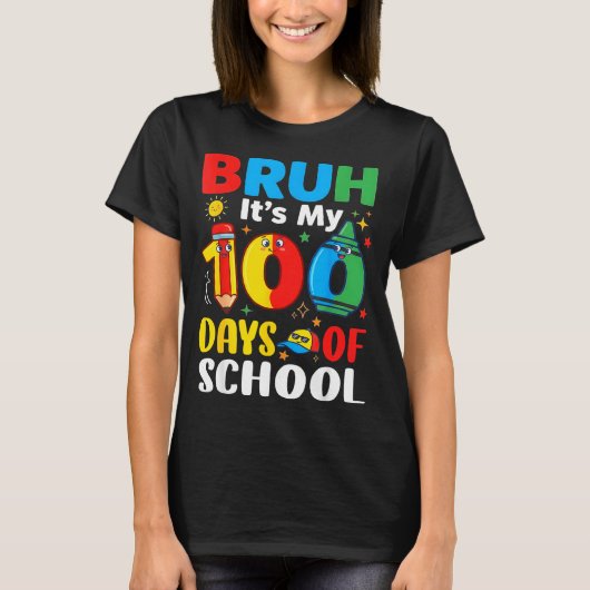 Bruh It's My 100 Days Of School Funny Boy 100th Da T-shirt (Voorkant)