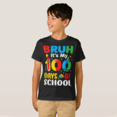 Bruh It's My 100 Days Of School Funny Boy 100th Da T-shirt (Voorkant volledig)