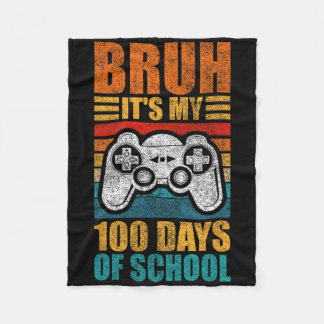 Bruh Its My 100 Days Of School Gamer Boy 100th Day Fleece Deken
