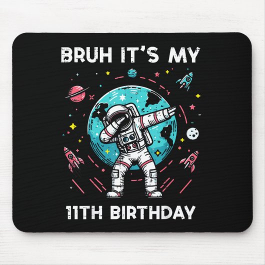 Bruh Its My 11th Birthday Astronaut Dab 11 Bday Bo Muismat (Voorkant)