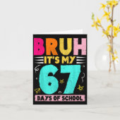 Bruh Its My 67 Days Of School Funny Design Boy Gir Kaart (Gele Bloem)
