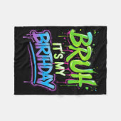 Bruh It's My Birthday Funny Birthday Boy Teen Game Fleece Deken (Voorkant (Horizontaal))